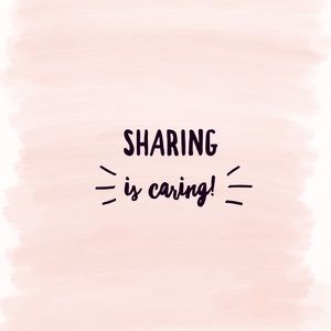 Other - Sharing is Caring! Other - Sharing is Caring!